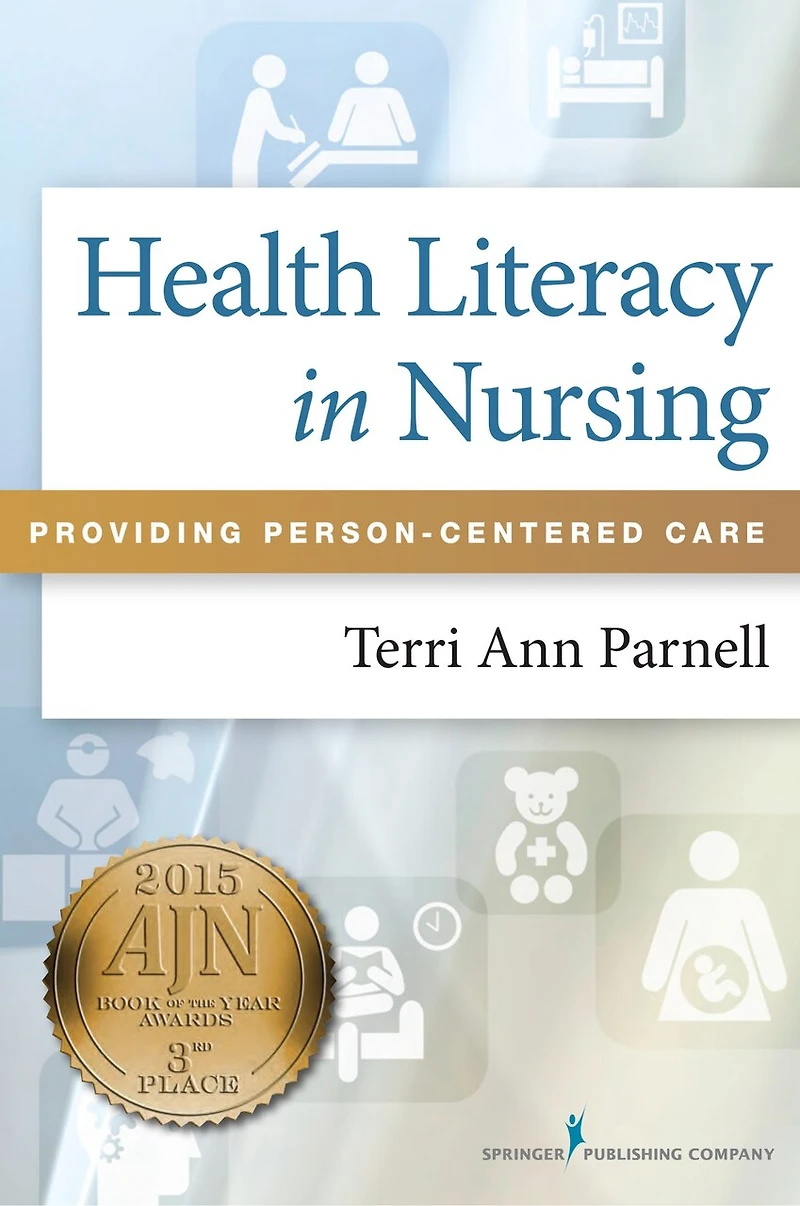 Health Literacy Nursing: Providing Person-centered Care