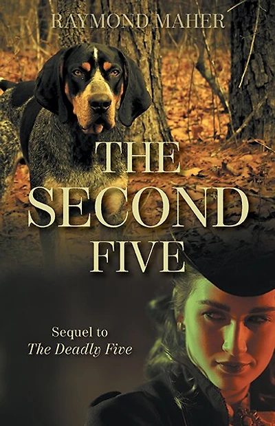 The Second Five: Sequel to The Deadly Five