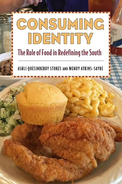 Consuming Identity: The Role Of Food Redefining South