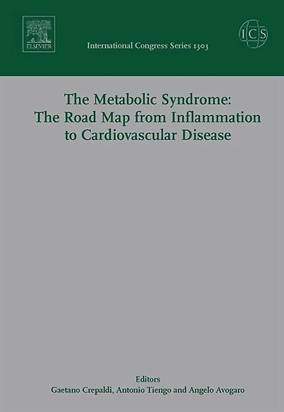 The Metabolic Syndrome: The Road Map From Inflammation To Cardiovascular Disease, Ics 1303: Proceedings Of The 9th European