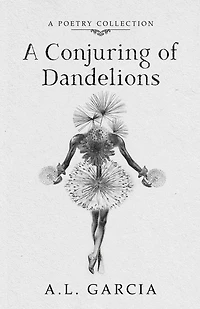 A Conjuring of Dandelions