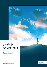 A chacun son destin ?