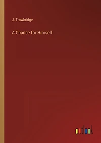 A Chance for Himself