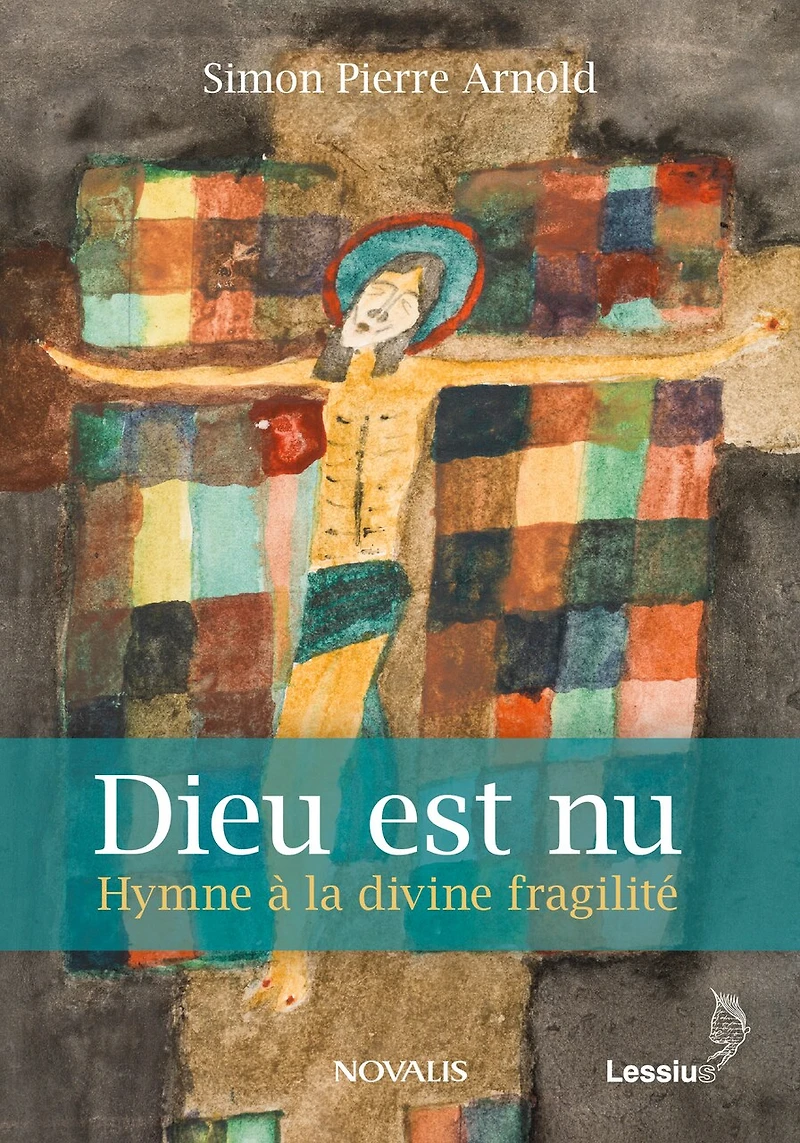 Dieu est nu: Hymne à la divine fragilité