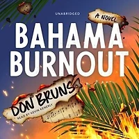 Bahama Burnout: A Novel