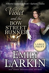 Violet and the Bow Street Runner: A Baleful Godmother Novel