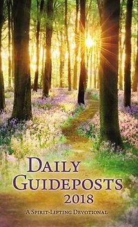 Daily Guideposts 2018: A Spirit-lifting Devotional