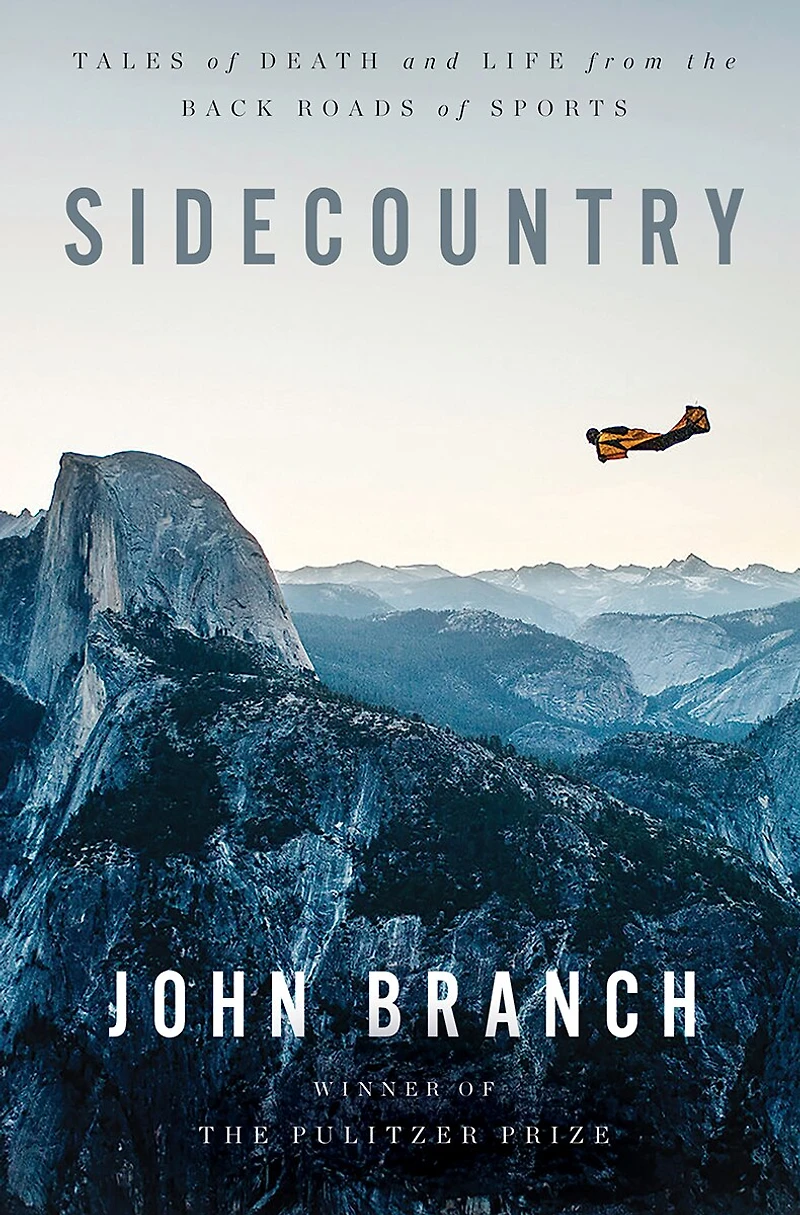 Sidecountry: Tales Of Death And Life From The Back Roads Sports