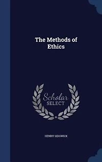 The Methods of Ethics