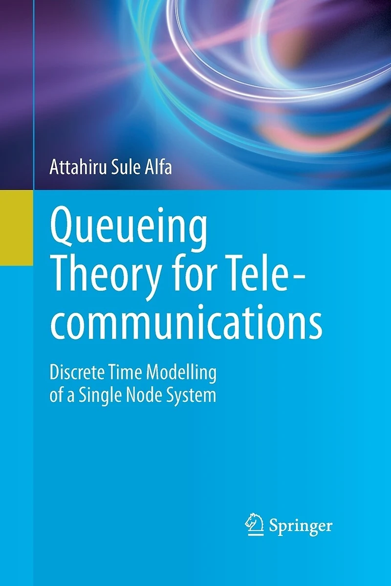 Queueing Theory for Telecommunications: Discrete Time Modelling of a Single Node System