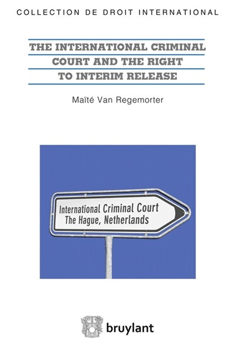 The International criminal court and the right to interim release: unwilling or unable to respect the right to liberty ?