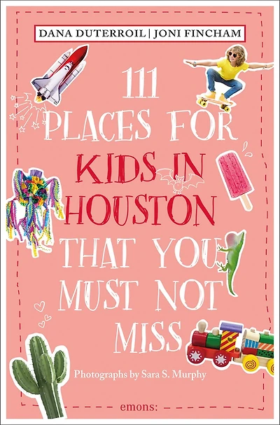 111 Places for Kids in Houston That You Must Not Miss