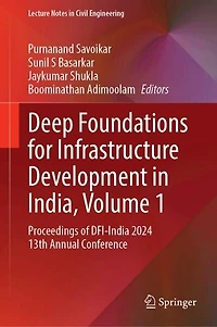 Deep Foundations for Infrastructure Development India, Volume 1: Proceedings of DFI-India 2024 13th Annual Conference