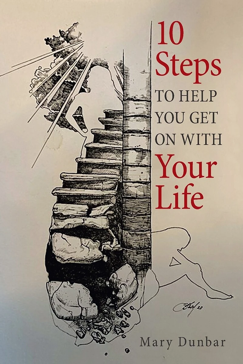 10 Steps To Help You Get On With Your Life
