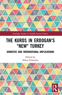 The Kurds Erdogan's "New" Turkey: Domestic and International Implications