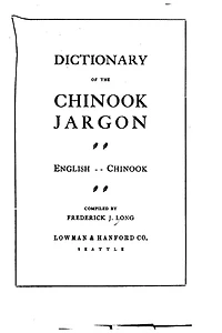 Dictionary of the Chinook Jargon