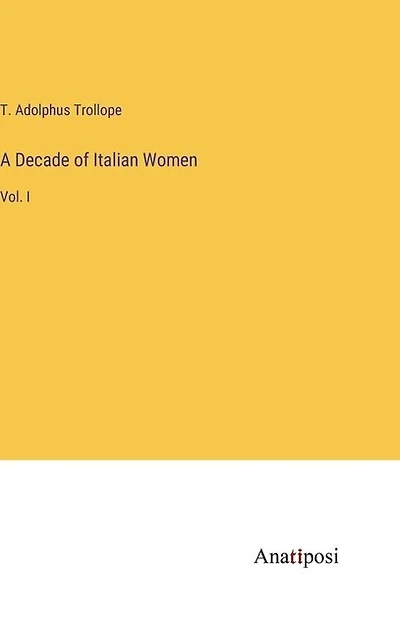 A Decade of Italian Women: Vol. I