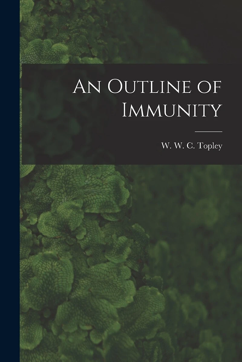 An Outline of Immunity