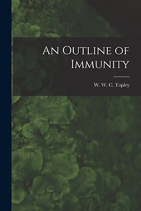 An Outline of Immunity