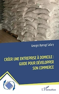 Créer une entreprise à domicile : Guide pour développer son commerce