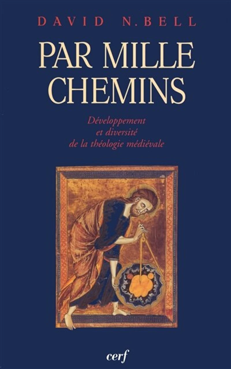 Par mille chemins: développement et diversité de la théologie médiévale