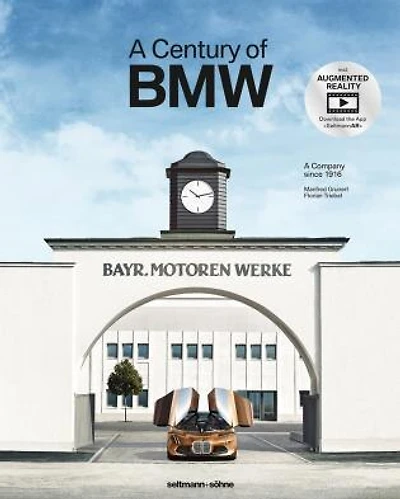 A Century Of Bmw: A Company Since 1916