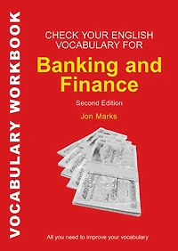 Check Your English Vocabulary for Banking & Finance: All you need to improve your vocabulary