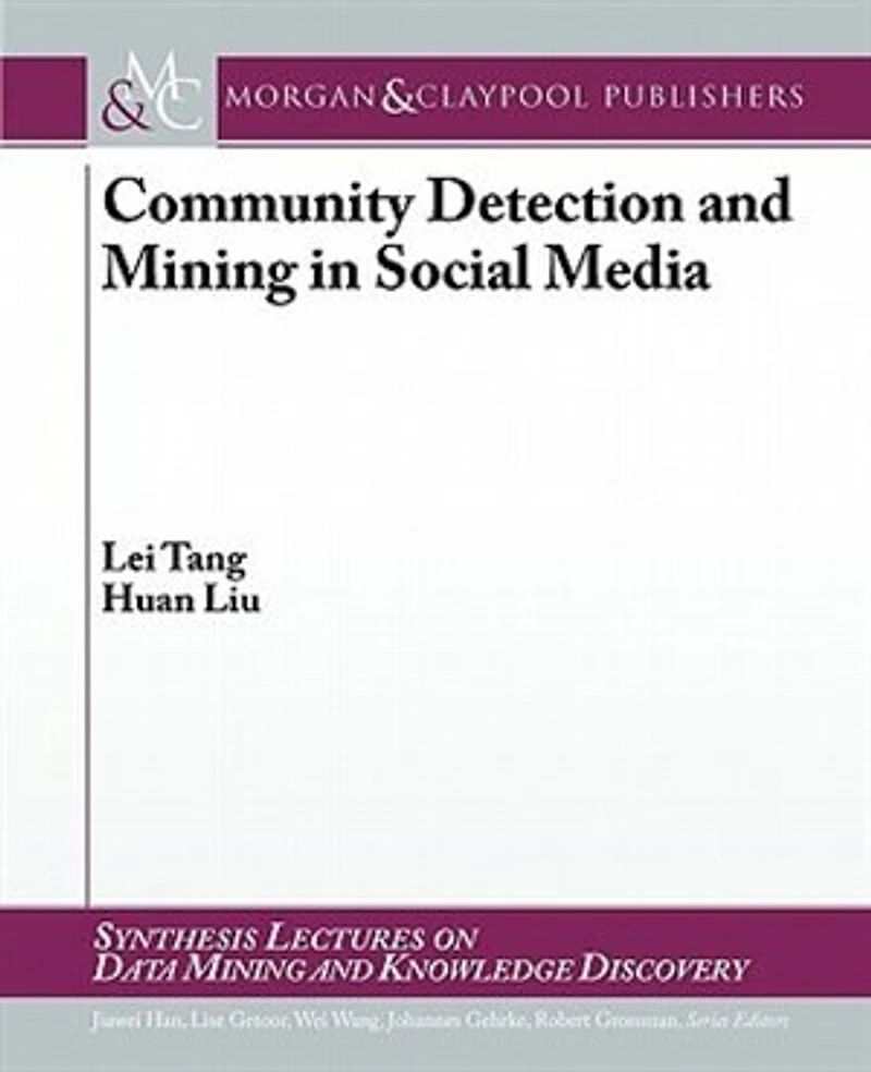 Community Detection and Mining Social Media