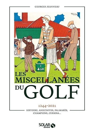 Les miscellanées du golf: 1244-2021