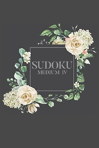 Sudoku Medium IV: 100 Medium Sudoku Puzzles, 6x9 Travel Size, Great Gift, Perfect Stocking Stuffer, Puzzle Gift for Gift Basket