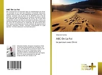 ABC De La Foi: Le parcours avec Christ