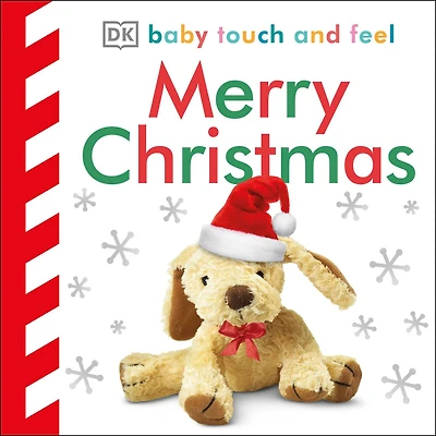 Baby Touch and Feel Merry Christmas: An Interactive Holiday Board Book