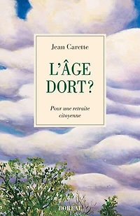 L' âge dort?: pour une retraite citoyenne