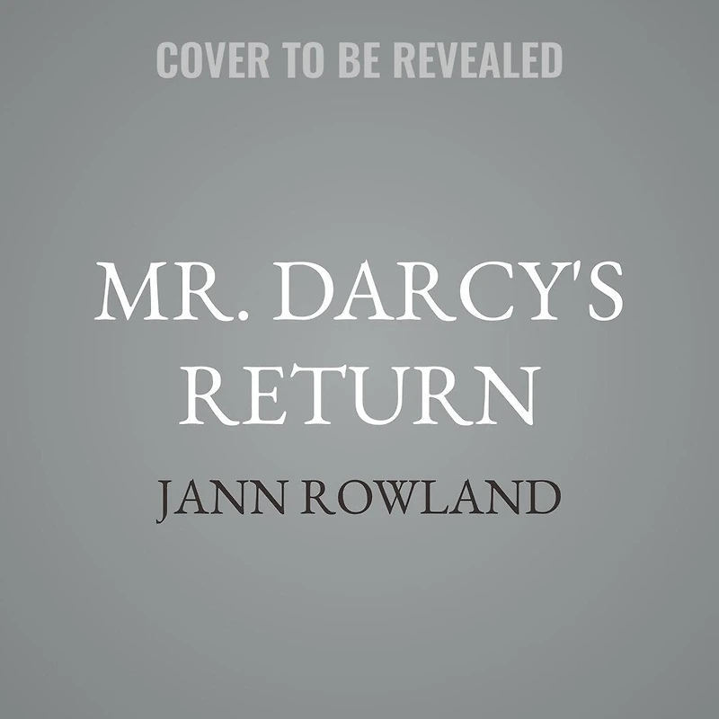Mr. Darcy's Return