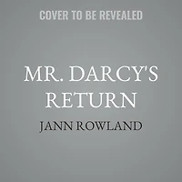 Mr. Darcy's Return