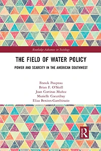 the Field of Water Policy: Power and Scarcity American Southwest