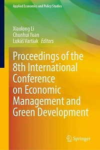 Proceedings of the 8th International Conference on Economic Management and Green Development