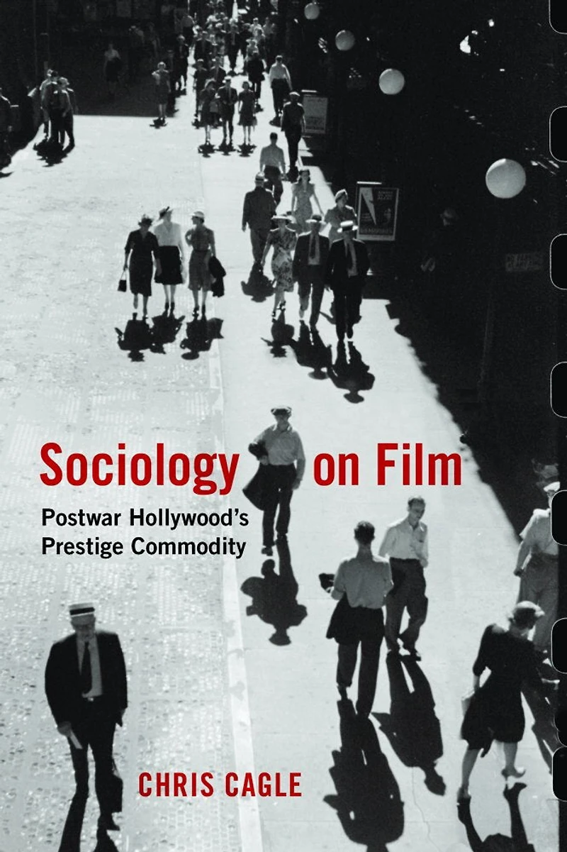Sociology On Film: Postwar Hollywood's Prestige Commodity