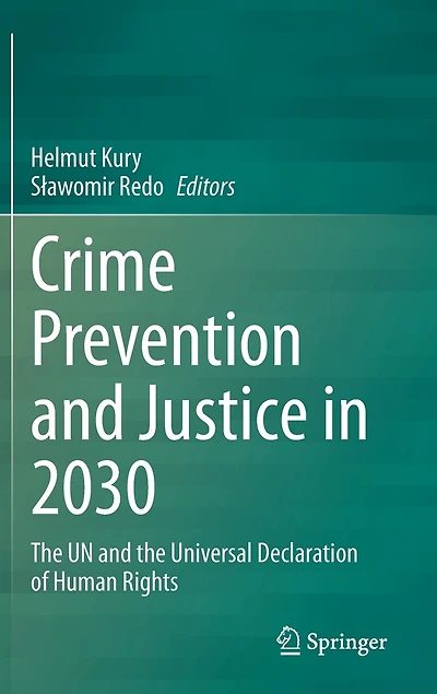 Crime Prevention And Justice 2030: The Un Universal Declaration Of Human Rights