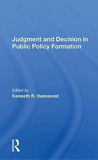 Judgment and Decision Public Policy Formation