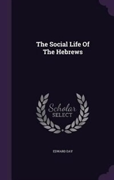 The Social Life Of The Hebrews