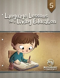 Master Books-language Lessons For A Living Education 5: Level 5