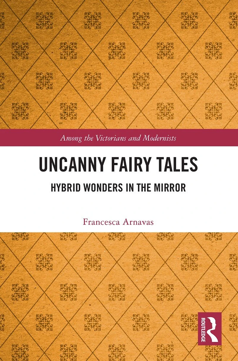 Uncanny Fairy Tales: Hybrid Wonders the Mirror