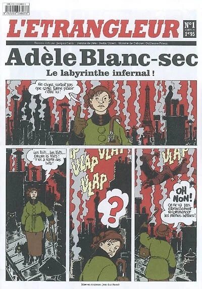 Etrangleur (L'), Adèle Blanc-sec, n°1. Le labyrinthe infernal ! : 1re partie: 1re partie