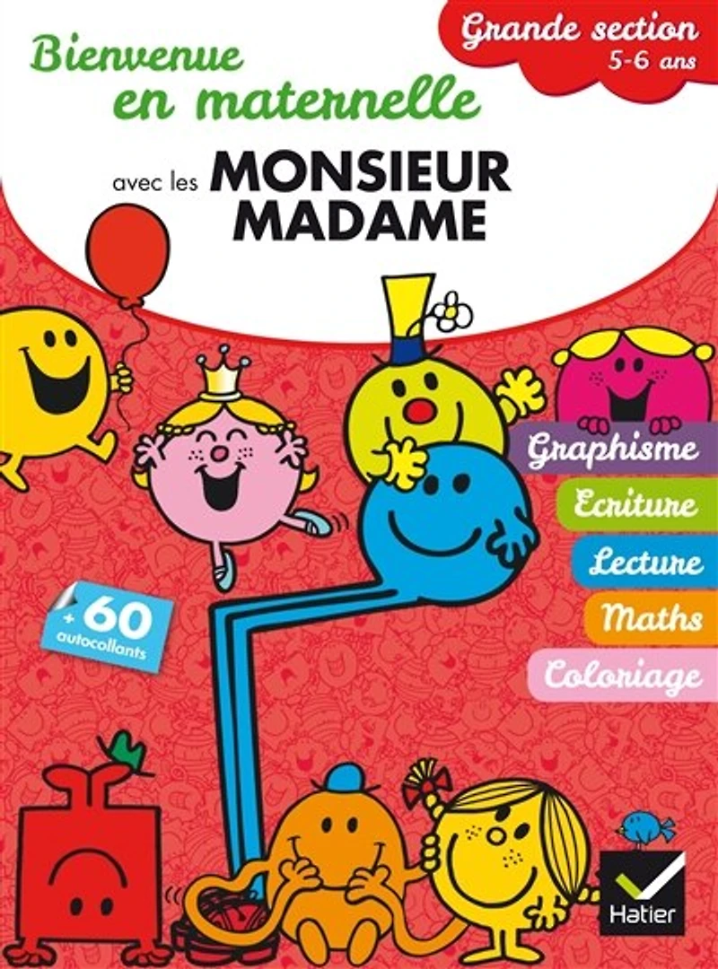 Bienvenue en maternelle avec les Monsieur Madame: grande section, 5-6 ans