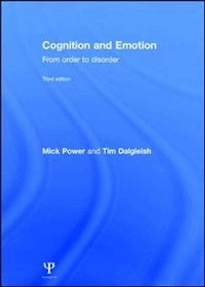 Cognition And Emotion: From Order To Disorder