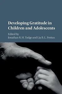 Developing Gratitude Children and Adolescents