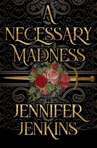 A Necessary Madness