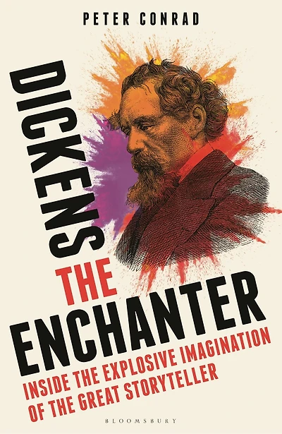 Dickens the Enchanter: Inside Explosive Imagination of Great Storyteller