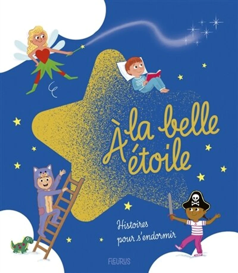 A la belle étoile: histoires pour s'endormir